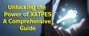 Unlocking the Power of XATPES A Comprehensive Guide